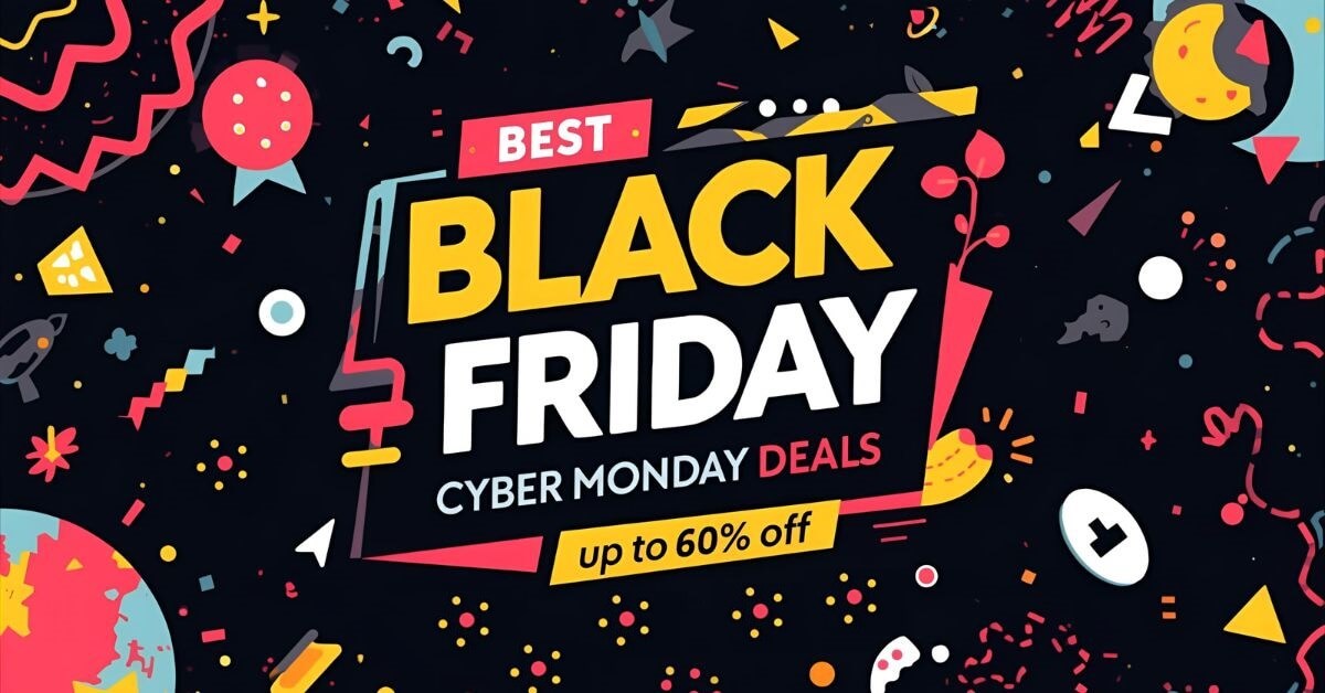 Best Black Friday & Cyber Monday Deals