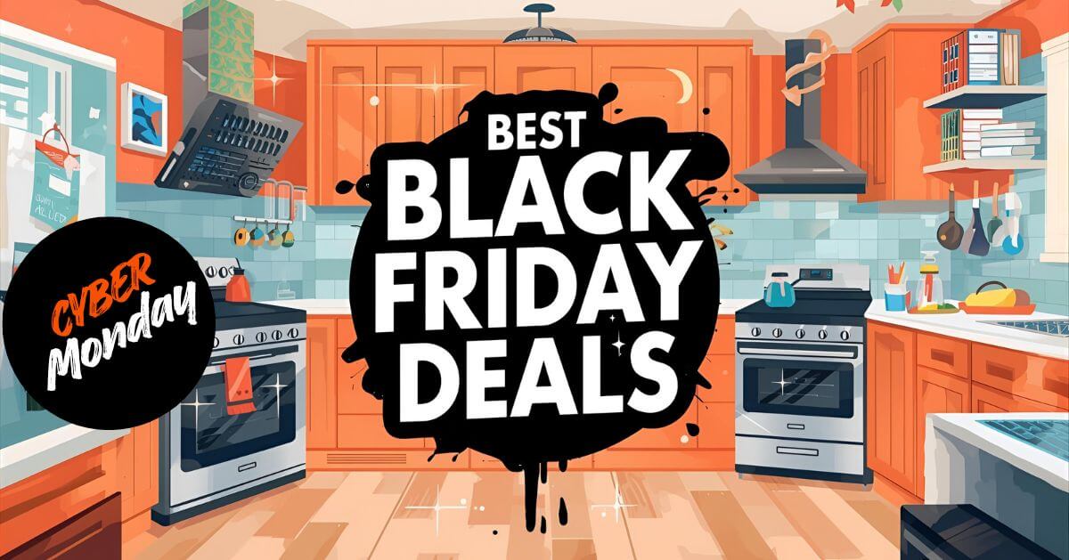 Best Black Friday and Cyber Monday Kitchen Deals