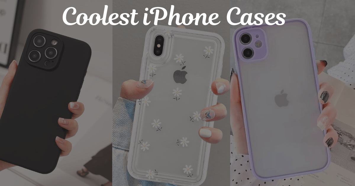 Coolest iPhone Cases
