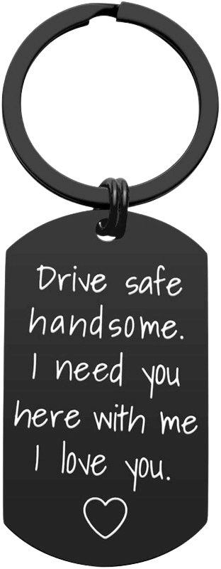 Drive Safe Keychain for Him