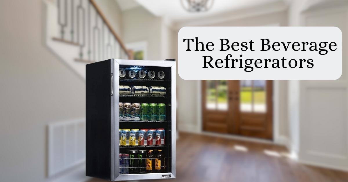 7 Best Beverage Refrigerators in 2025 – Tested & Reviewed