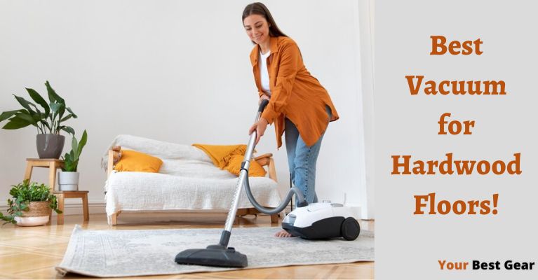 The 7 Best Vacuums for Hardwood Floors in 2025!
