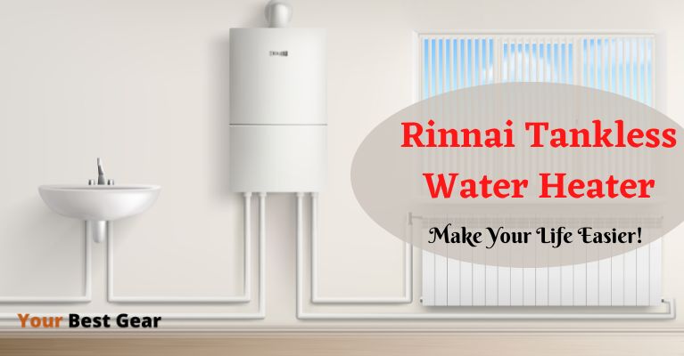 Rinnai Tankless Water Heater