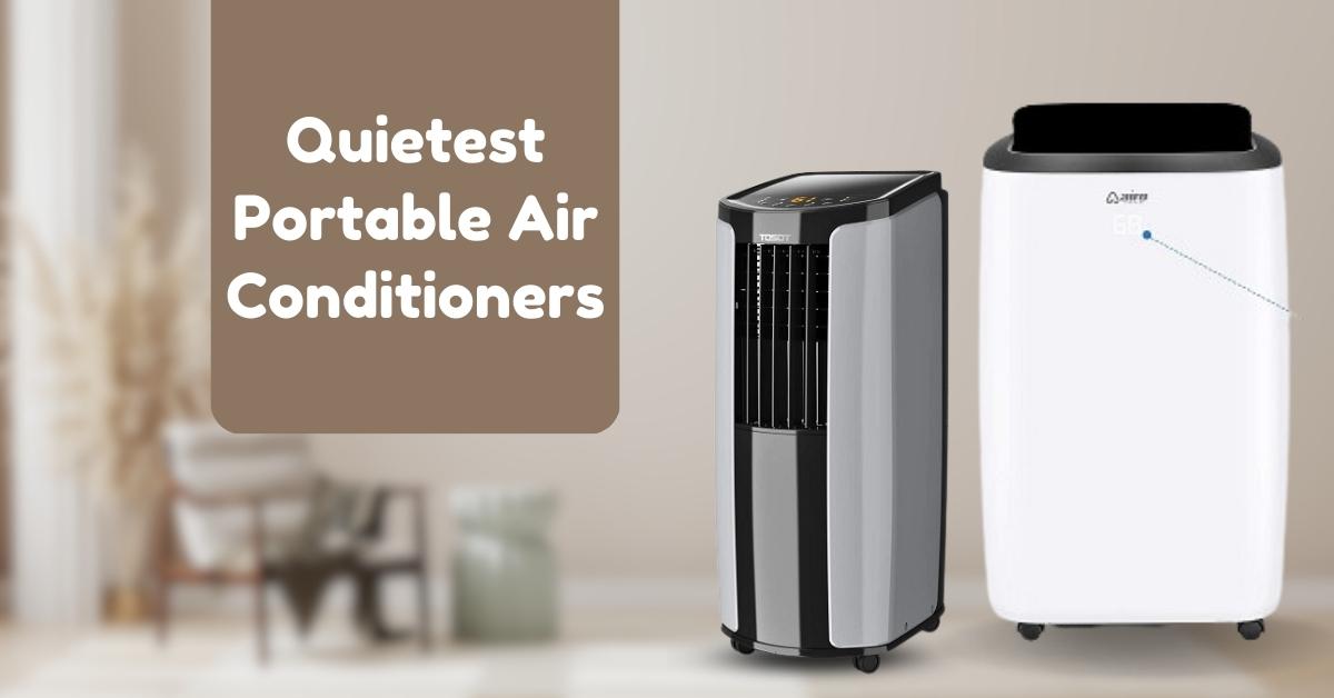 Top 5 Quietest Portable Air Conditioners Under 50 dB